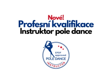 Instruktor pole dance nově jako profesní kvalifikace
